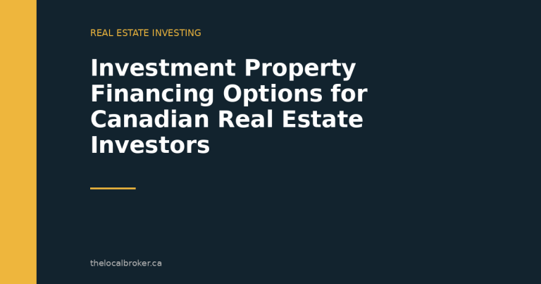 Investment Property Financing Options for Canadian Real Estate Investors